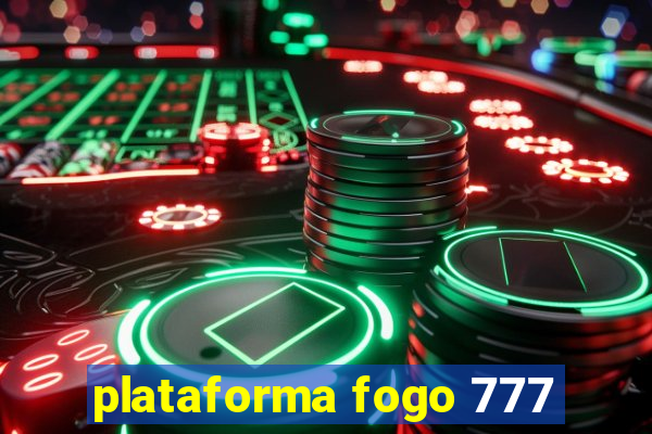 plataforma fogo 777